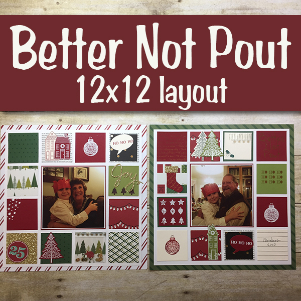 Better Not Pout 12x12 Memory Layout