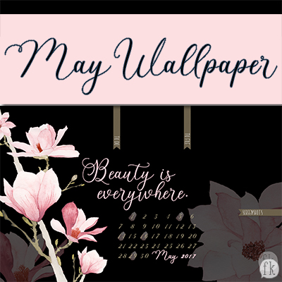 May Wallpaper - Beaury is Everywhere Featured