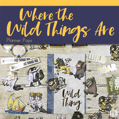 Where the Wild Things Are - Planner Pop - Featured
