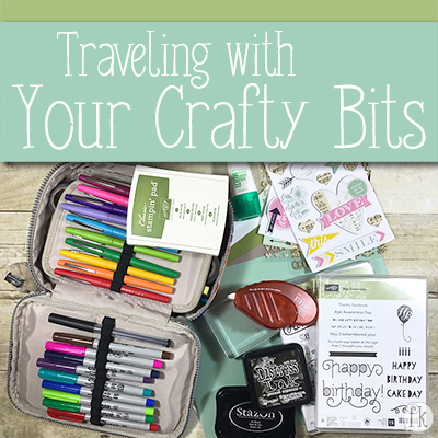 Traveling with Your Crafty Bits - Featured
