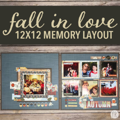 Fall in Love 12x12 Memory Layout - Featured