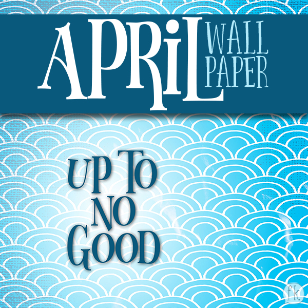April Wallpaper - Featured