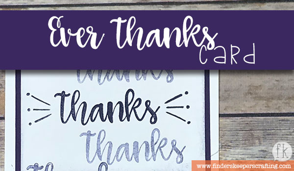 Ever Thanks Card - Rectangle