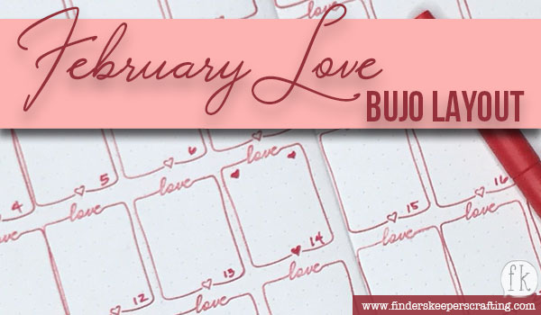 February Love Bujo Layout - Featured